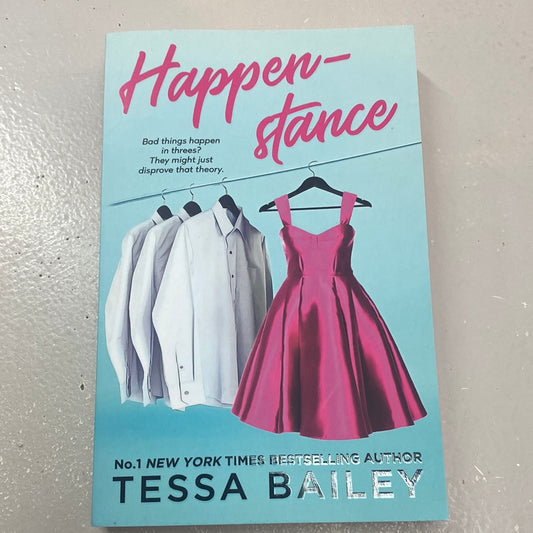 Happenstance. Tessa Bailey. 2022.