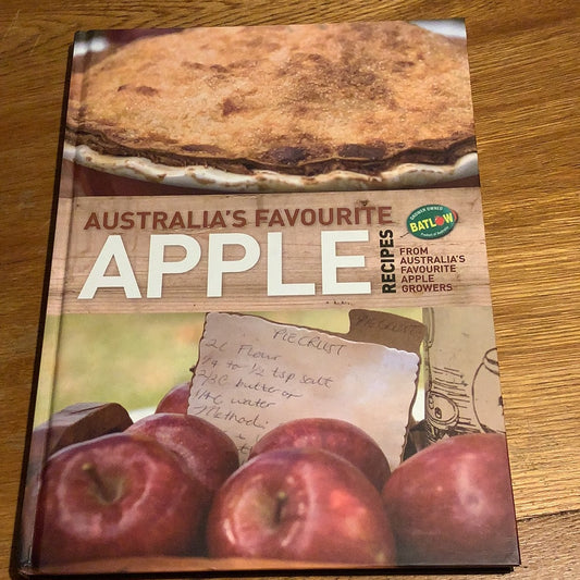 Australia’s favourite apple: recipes from Australia’s favourite apple growers. Sharjah Coulthart. 2009.