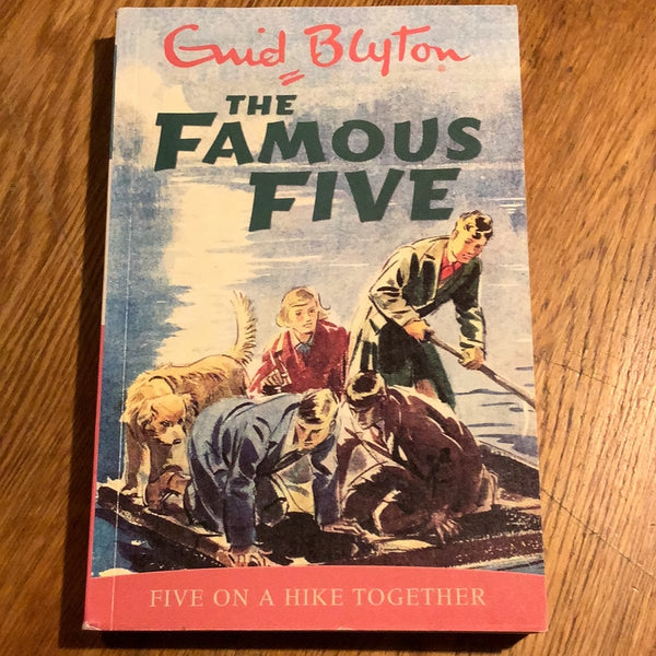 Famous Five: Five on a hike together. Enid Blyton. 1997.