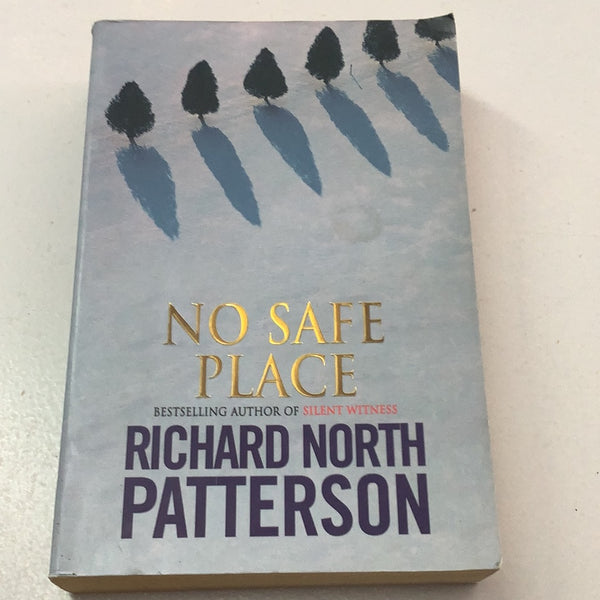 No safe place. Richard North Patterson. 1998.