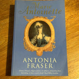 Marie Antoinette. Antonia Fraser. 2002.