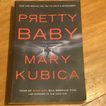 Pretty baby. Mary Kubica. 2015.