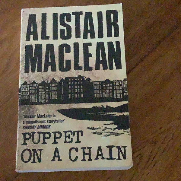 Puppet on a chain. Alistair Maclean. 2005.