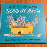 Scaredy bath. Zoe Foster Blake. 2021.