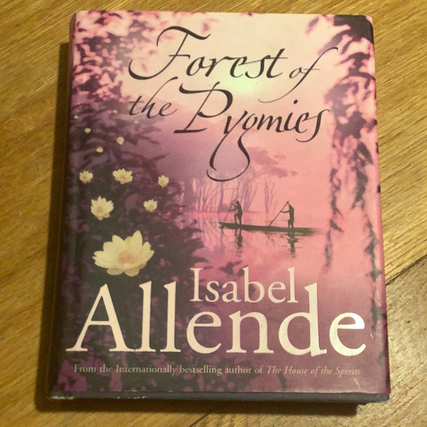 Forest of the pygmies. Isabel Allende. 2005.