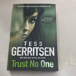 Trust no one. Tess Gerritsen. 2015.
