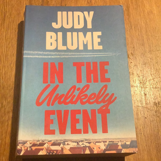 In the unlikely event. Judy Blume. 2015
