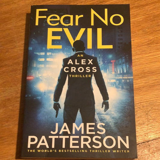 Fear no evil. James Patterson. 2021.