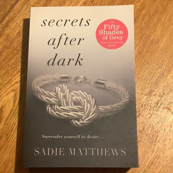 Secrets after dark. Sadie Matthews. 2012.