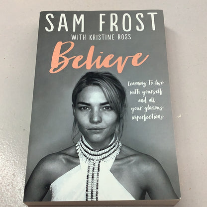 Believe. Sam Frost & Kristine Ross. 2022.