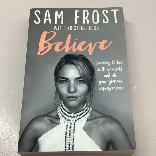 Believe. Sam Frost & Kristine Ross. 2022.