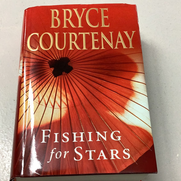 Fishing for stars. Bryce Courtenay. 2008.