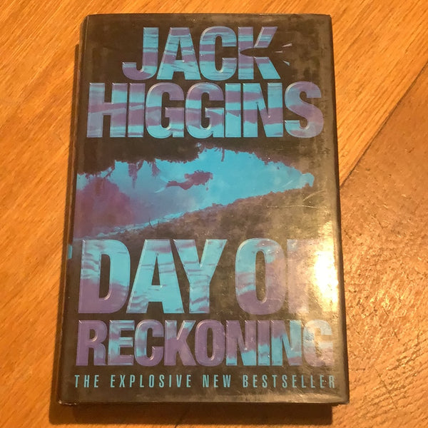 Day of reckoning. Jack Higgins. 2000.