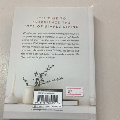 Art of simple living: practical steps to slowing down, finding peace and enjoying a wholesome life. Sam Lacey. 2021.