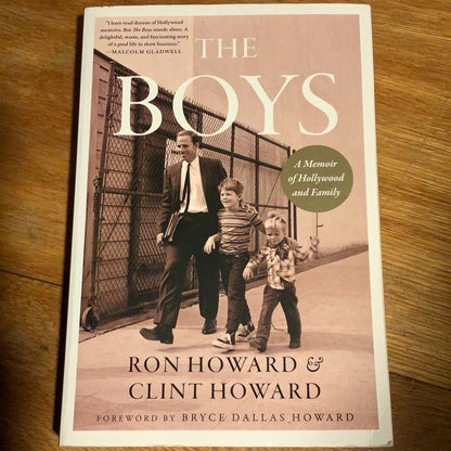 The Boys: a memoir of Hollywood and family. Ron Howard & Clint Howard. 2021.