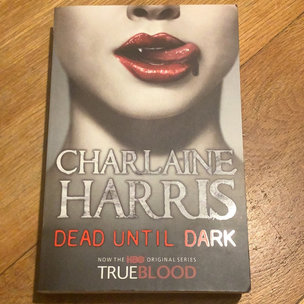 Dead until dark. Charlaine Harris. 2009.