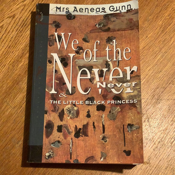 We of the never never. Aeneas Gunn. 1994.