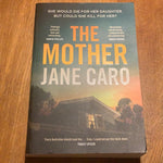 The Mother. Jane Caro. 2022.