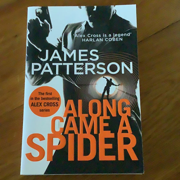 Along came a spider. James Patterson. 2017.