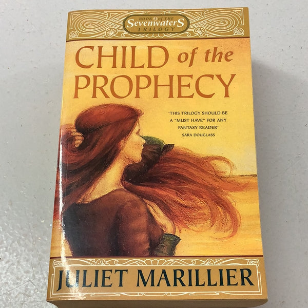 Child of the prophecy. Juliet Marillier. 2002.