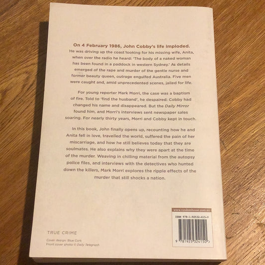 Remembering Anita Cobby: the case, the husband, the aftermath - 30 years on. Mark Morri. 2016.