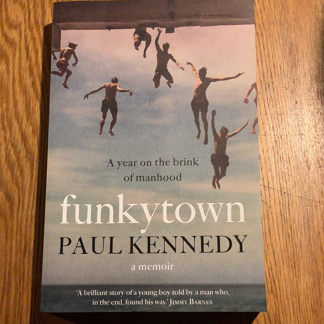 Funky town. Paul Kennedy. 2021.