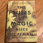 Rules of magic. Alice Hoffman. 2017.