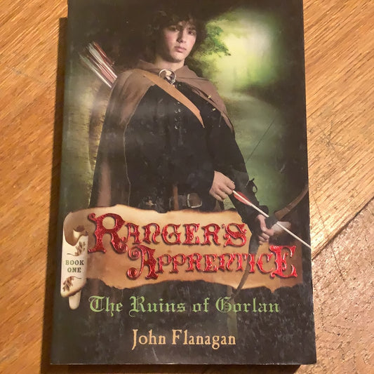 Ruins of Gorlan. John Flanagan. 2004.