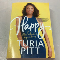 Happy & other ridiculous aspirations. Turia Pitt. 2020.