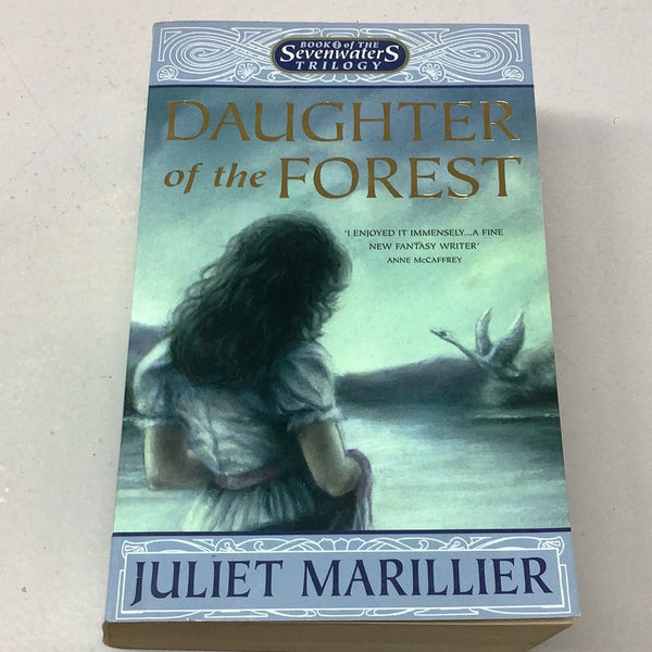 Daughter of the forest. Juliet Marillier. 2008.