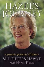 Hazel's journey: a personal experience of Alzheimer's (Pieters-Hawke, Sue)