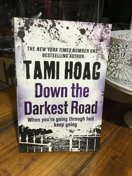 Down the darkest road (Hoag, Tami)(2011, paperback)