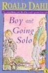Boy and Going solo (Dahl, Roald)