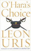 O'Hara's choice (Uris, Leon)