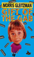 Gift of the gab (Gleitzman, Morris)