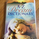 A to Z dream dictionary: a positive guide to your dreams. Pamela Ball. 2005.