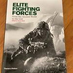 Elite fighting forces: from the ancient world to the SAS. Jeremy Black. 2011.