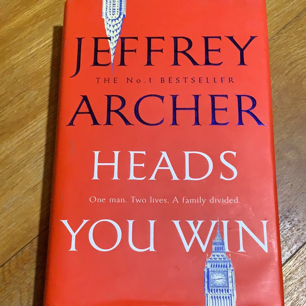 Heads you win. Jeffrey Archer. 2018.