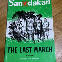 Sandakan under Nippon: the last March. Don Wall. 1995.