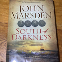 South of darkness. John Marsden. 2014.