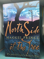 North side of the tree (Prince, Maggie)