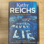 Bones never lie. Kathy Reichs. 2014.