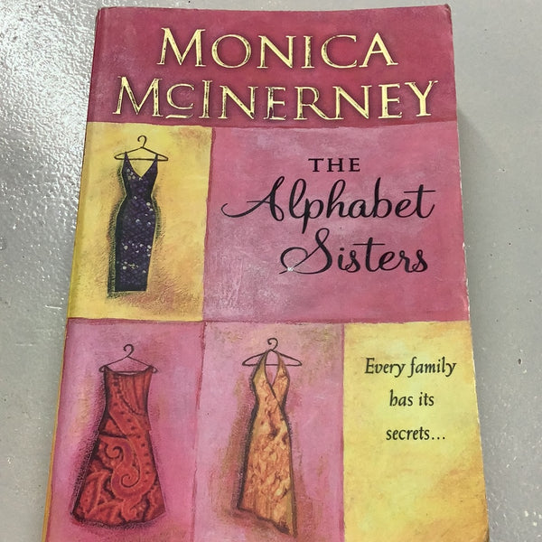Alphabet sisters. Monica McInerney. 2004.