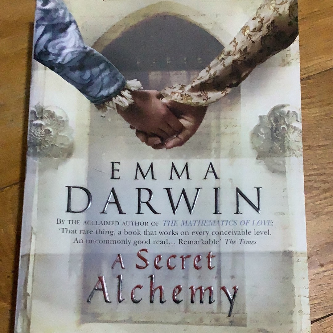 Secret alchemy. Emma Darwin. 2008.