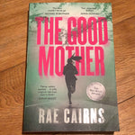 Good mother. Rae Cairns. 2022.