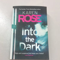 Into the dark. Karen Rose. 2019.