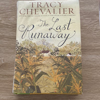 Last runaway. Tracy Chevalier. 2013.