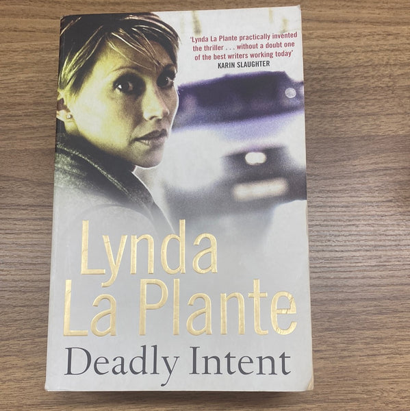 Deadly Intent. Lynda La Plante. 2008.
