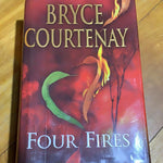 Four fires. Bryce Courtenay. 2001.