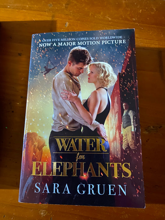 Water for elephants. Sara Gruen. 2011.